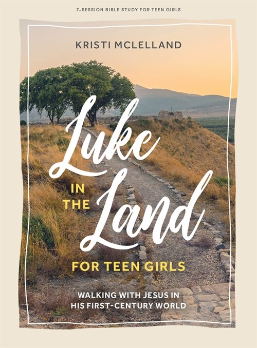 Luke in the Land - Teen Girls Bible Study Book with Video Access (Paperback)