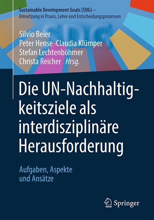 Die Un-Nachhaltigkeitsziele ALS Interdisziplin?e Herausforderung: Aufgaben, Aspekte Und Ans?ze (Paperback, 1. Aufl. 2024)