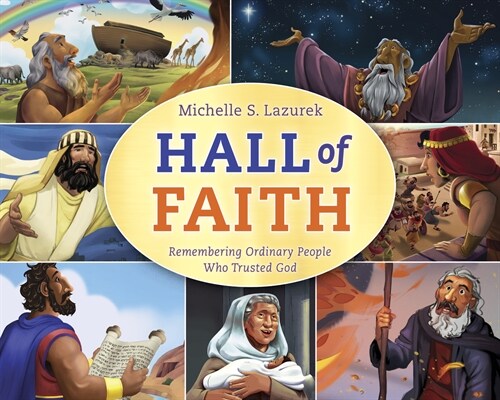 Hall of Faith: Remembering Ordinary People Who Trusted God (Hardcover)