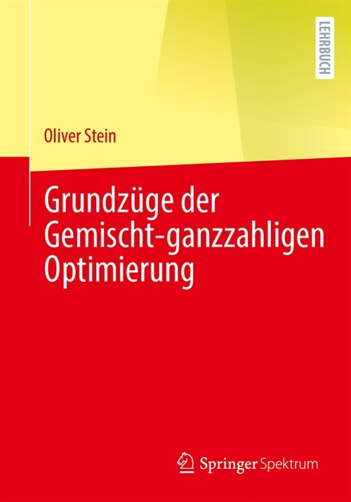 Grundz?e Der Gemischt-Ganzzahligen Optimierung (Paperback, 2024)