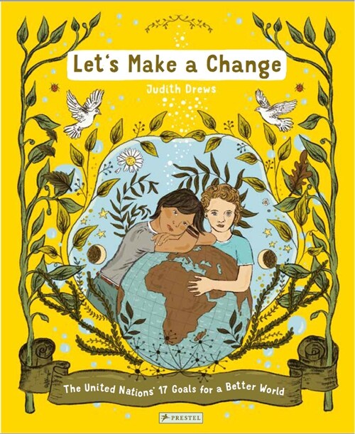 Lets Make a Change: The United Nations 17 Goals for a Better World (Hardcover)