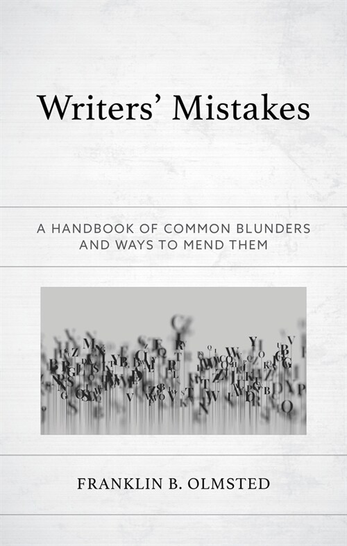 Writers Mistakes: A Handbook of Common Blunders and Ways to Mend Them (Hardcover)