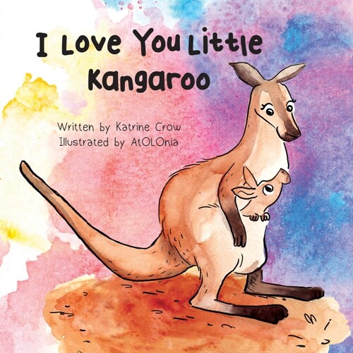 I Love You Little Kangaroo (Board Books)