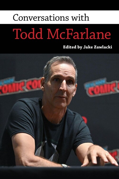 Conversations with Todd McFarlane (Hardcover)