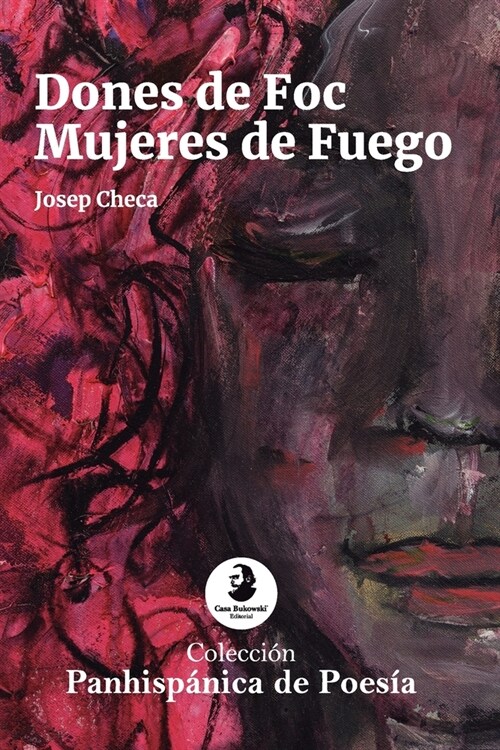 Dones de Foc / Mujeres de Fuego: (Catal? / Espa?l) (Paperback)