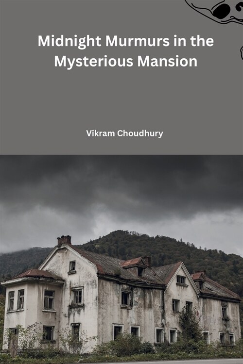 Midnight Murmurs in the Mysterious Mansion (Paperback)