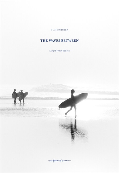 The Waves Between: New Edition (Hardcover)