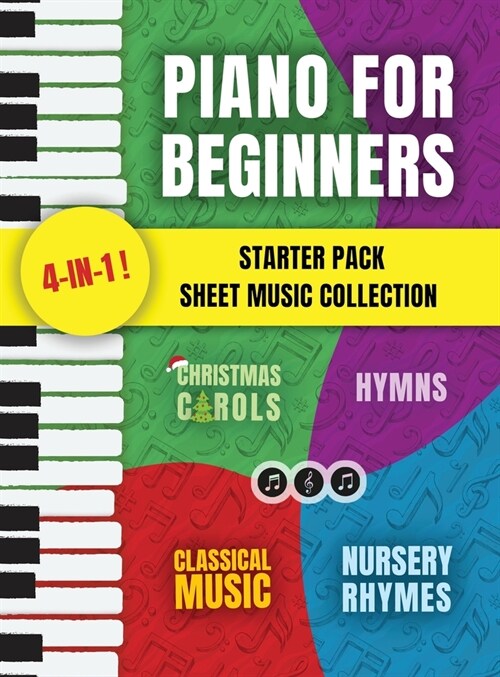 Piano for Beginners Starter Pack Sheet Music Collection: Piano Songbook for Kids and Adults with Lessons on Reading Notes and Nursery Rhymes, Christma (Hardcover)