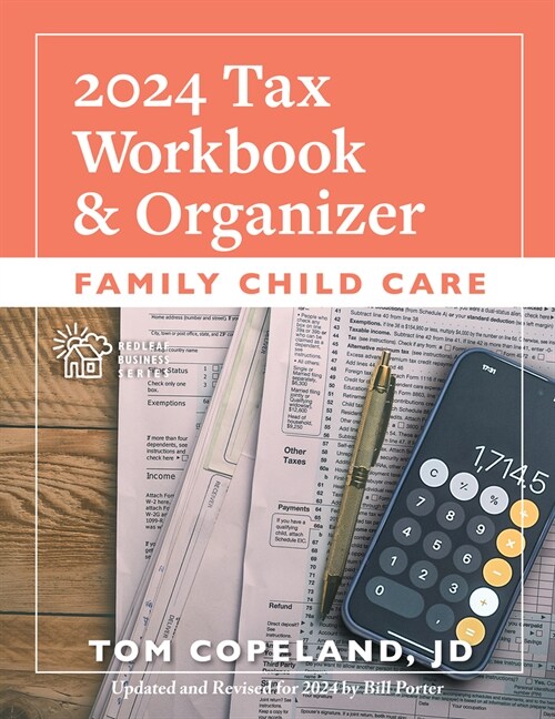 Family Child Care 2024 Tax Workbook and Organizer (Paperback)