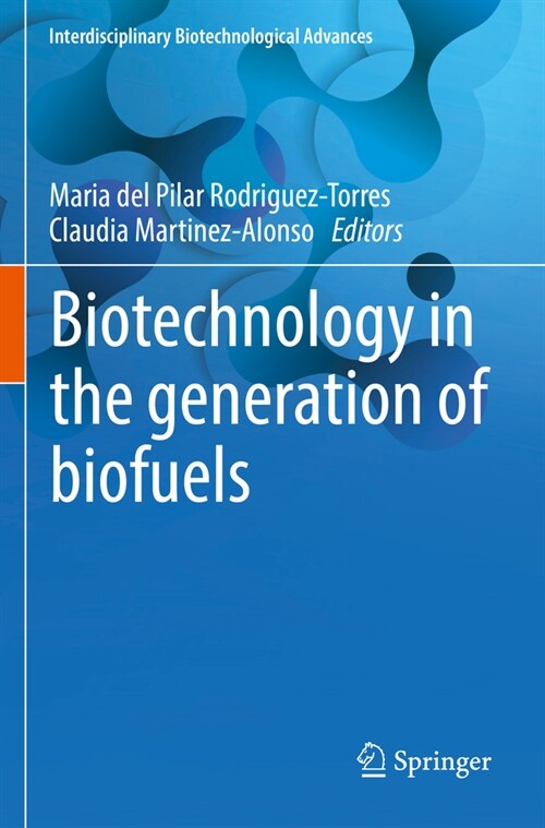 Biotechnology in the Generation of Biofuels (Paperback, 2023)
