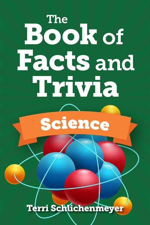 The Book of Facts and Trivia: Science (Paperback)