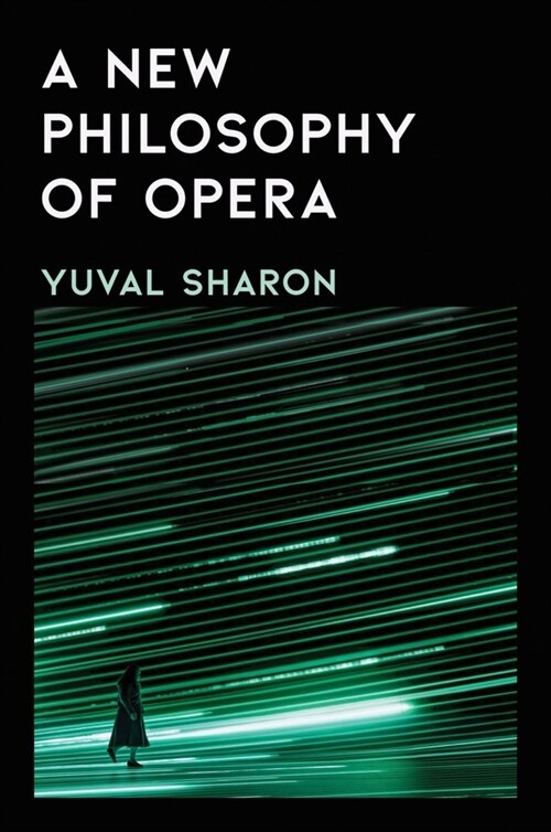 A New Philosophy of Opera (Hardcover)