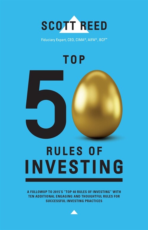 Top 50 Rules of Investing: An Engaging and Thoughtful Guide Down the Path of Successful Investing Practices (Paperback)