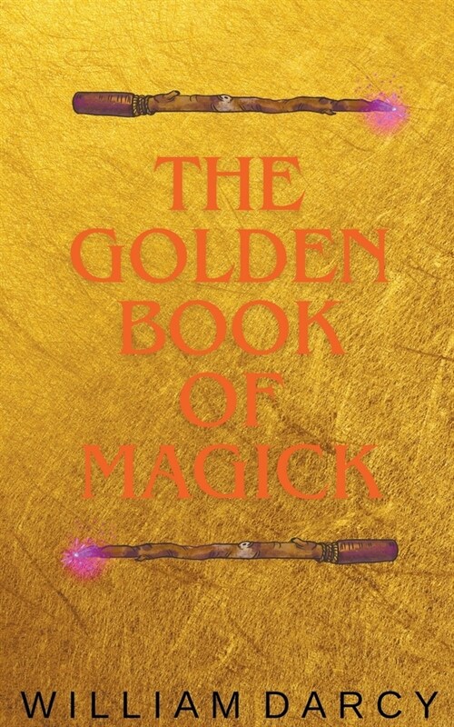 The Golden Book of Magick (Paperback)
