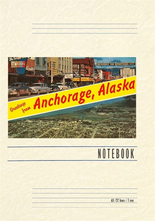 Vintage Lined Notebook Greetings from Anchorage (Paperback)