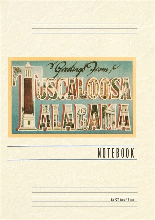 Vintage Lined Notebook Greetings from Tuscaloosa (Paperback)