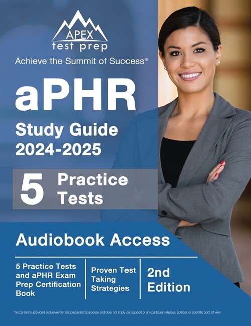 aPHR Study Guide 2024-2025: 5 Practice Tests and aPHR Exam Prep Certification Book [2nd Edition] (Paperback)