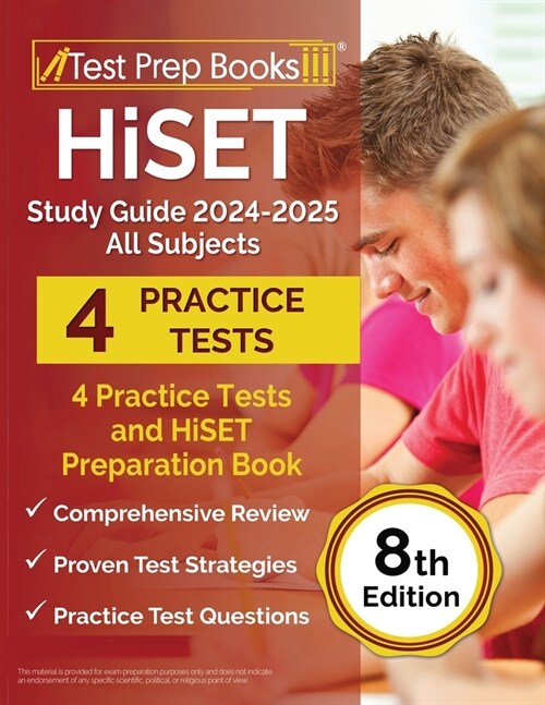 HiSET Study Guide 2024-2025 All Subjects: 4 Practice Tests and HiSET Preparation Book [8th Edition] (Paperback)