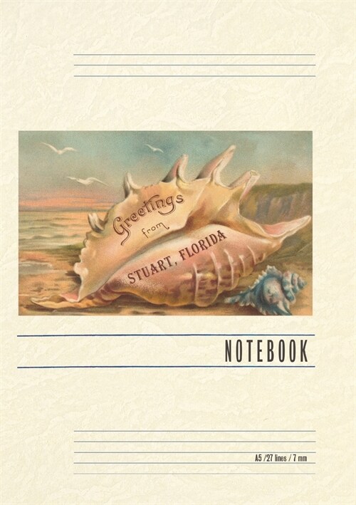 Vintage Lined Notebook Seashell Greetings from Stuart, Florida (Paperback)