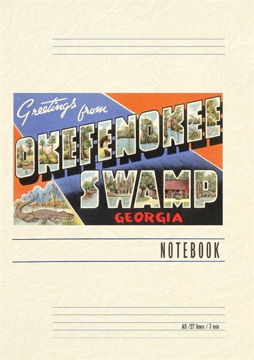 Vintage Lined Notebook Greetings from Okefenokee Swamp (Paperback)