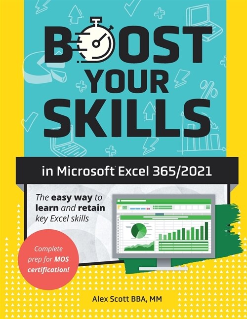 Boost Your Skills in Microsoft(R) Excel 365/2021: (+ Online Videos, Quizzes, Exercise Files & More) (Paperback)