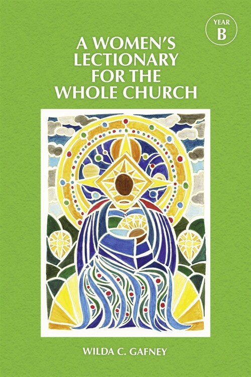 Womens Lectionary for the Whole Church Year B (Hardcover)