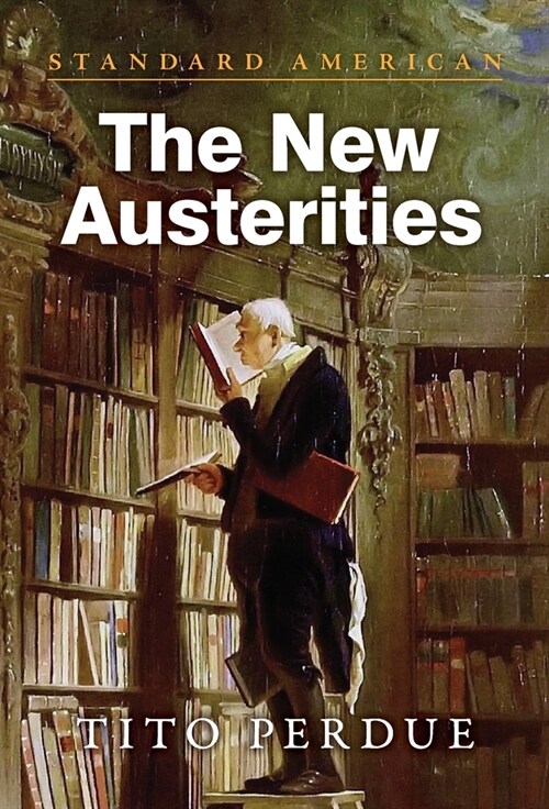 The New Austerities (Hardcover)