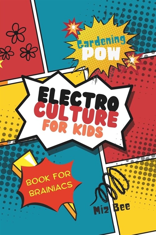 Electroculture: For Kids (Paperback)