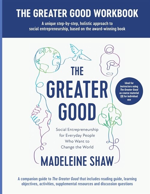 The Greater Good Workbook (Paperback)