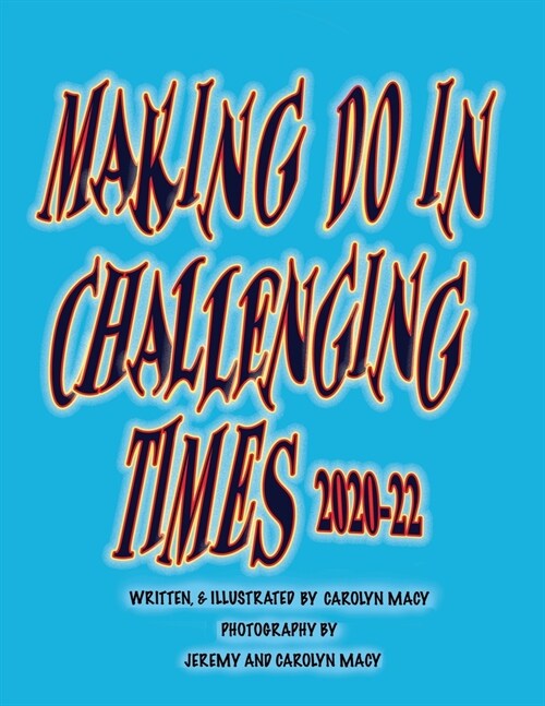 Making Do in Challenging Times (Paperback)