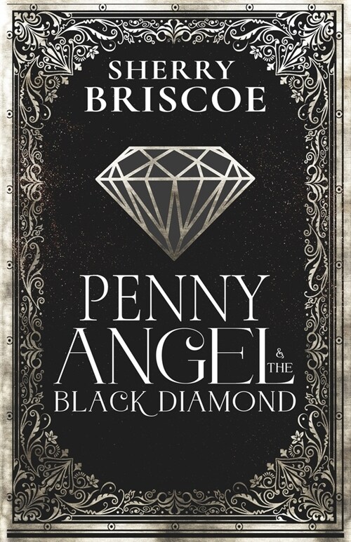 Penny Angel and the Black Diamond (Paperback)