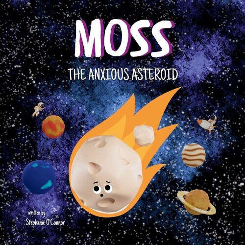 Moss the Anxious Asteroid (Paperback)