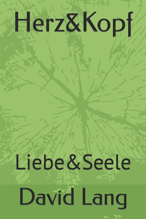 Herz&Kopf: Liebe&Seele (Paperback)