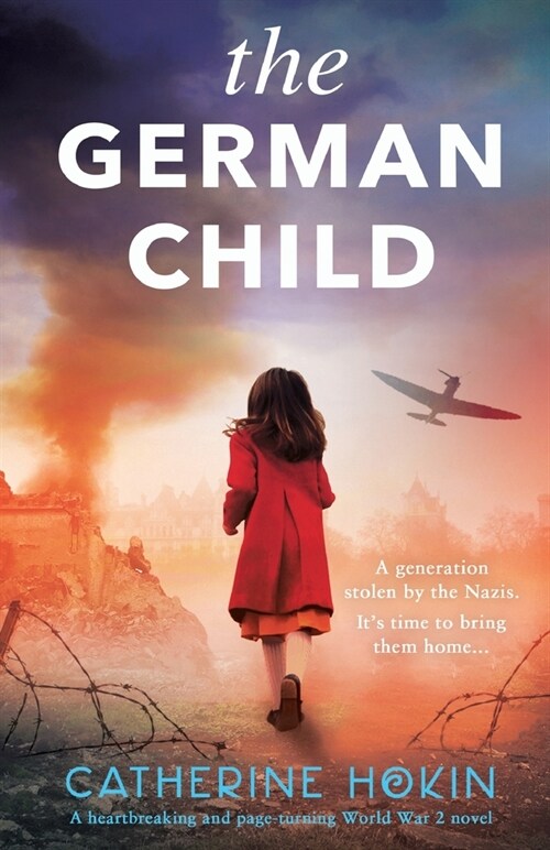 The German Child: A totally heartbreaking and page-turning World War 2 novel (Paperback)