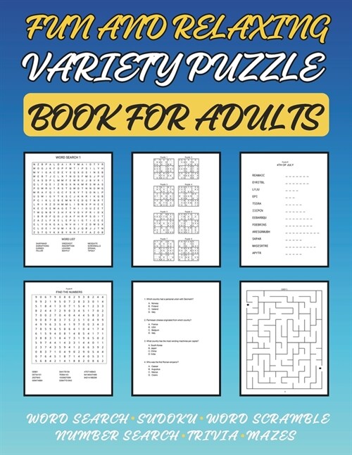 Fun and Relaxing Variety Puzzle Book for Adults: Sharpen your mind, unwind, and find stress-relief (Paperback)