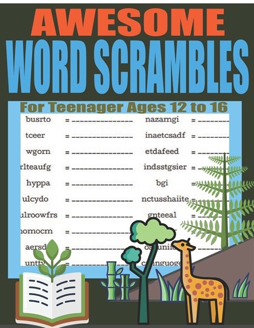 Awesome Word Scrambles For Teenager Ages 12 to 16: Word Scramble Large Print Puzzle Book With Solutions (Paperback)