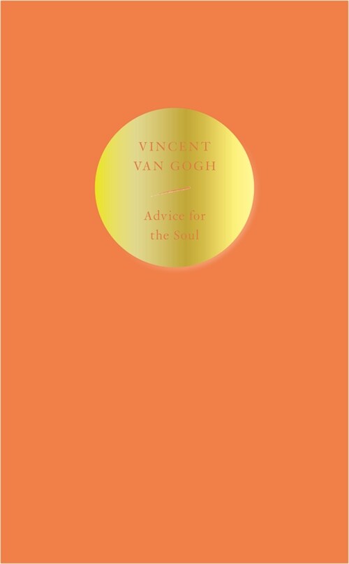 Advice for the Soul : Vincent van Gogh (Paperback)