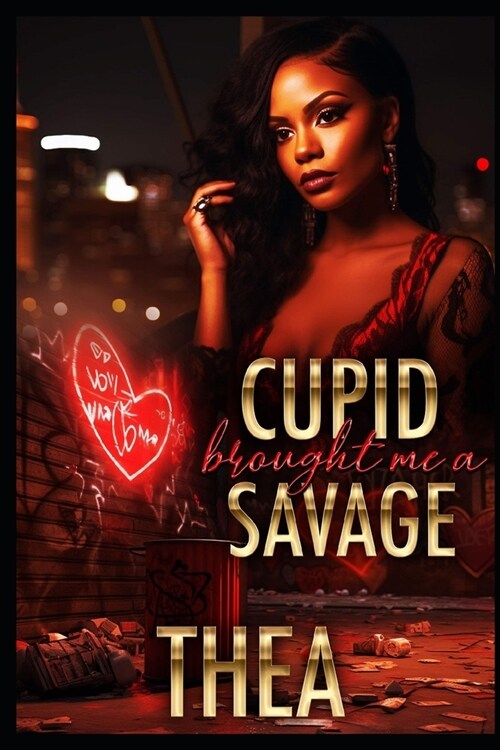 Cupid Brought Me A Savage (Paperback)