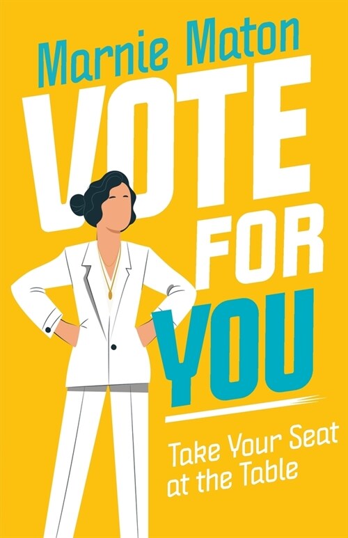Vote for You: Take Your Seat at the Table (Paperback)