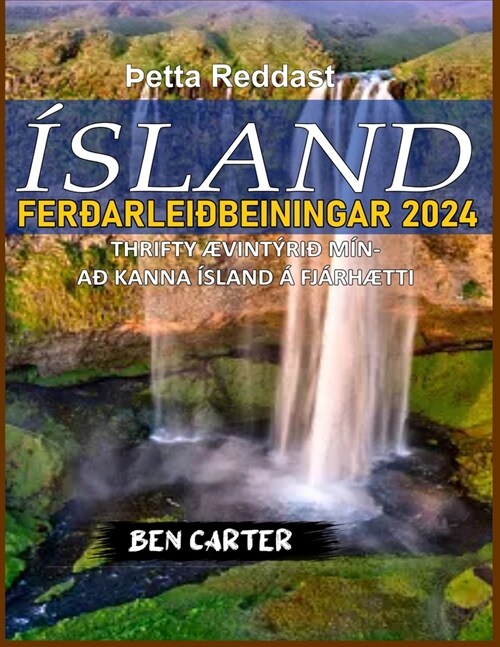 ?land Fer?rlei?einingar 2024: Thrifty ?int?i?M?- A?Kanna ?land ?Fj?h?ti (Paperback)