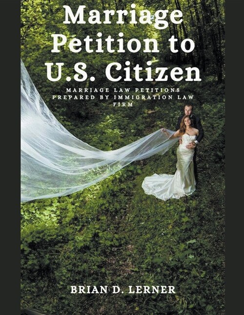 Marriage Petition to U.S. Citizen (Paperback)