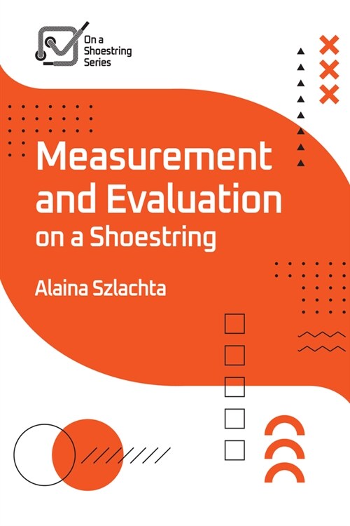 Measurement and Evaluation on a Shoestring (Paperback)