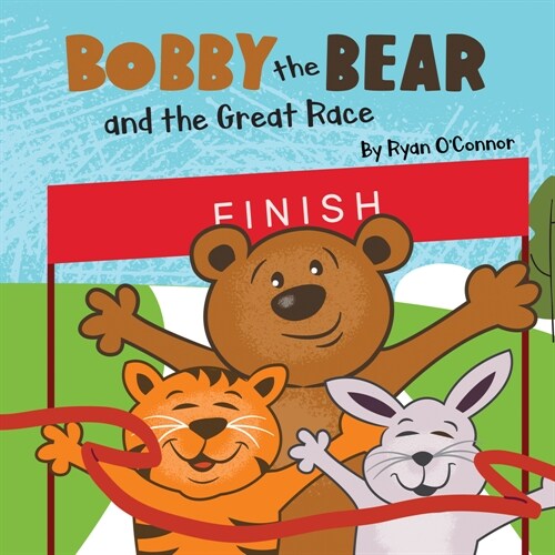 Bobby the Bear and the Great Race (Hardcover)