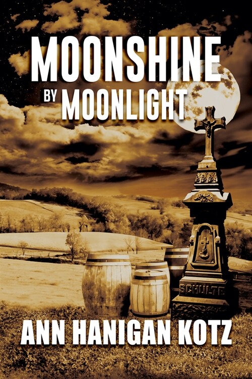 Moonshine by Moonlight (Hardcover)