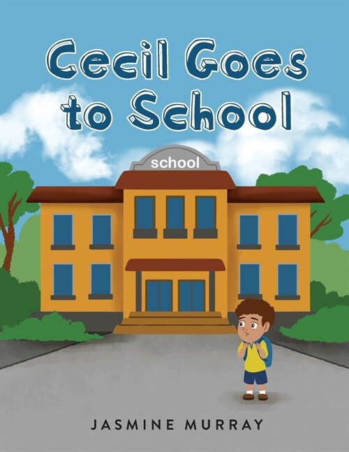 Cecil Goes to School (Paperback)