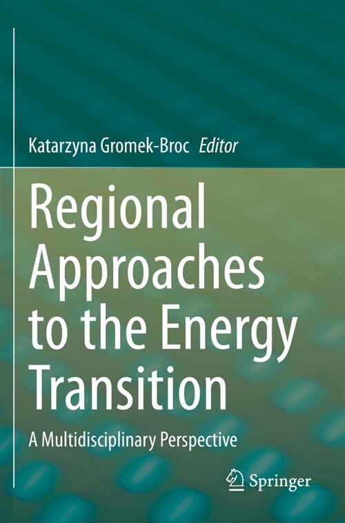 Regional Approaches to the Energy Transition: A Multidisciplinary Perspective (Paperback, 2023)