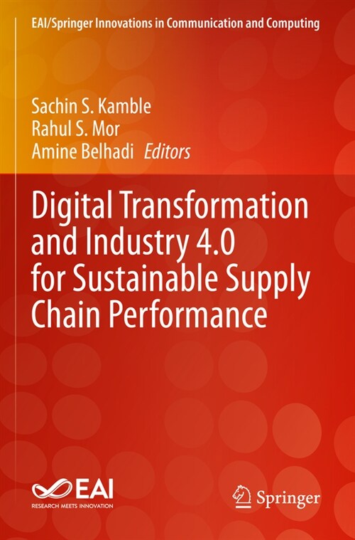 Digital Transformation and Industry 4.0 for Sustainable Supply Chain Performance (Paperback, 2023)