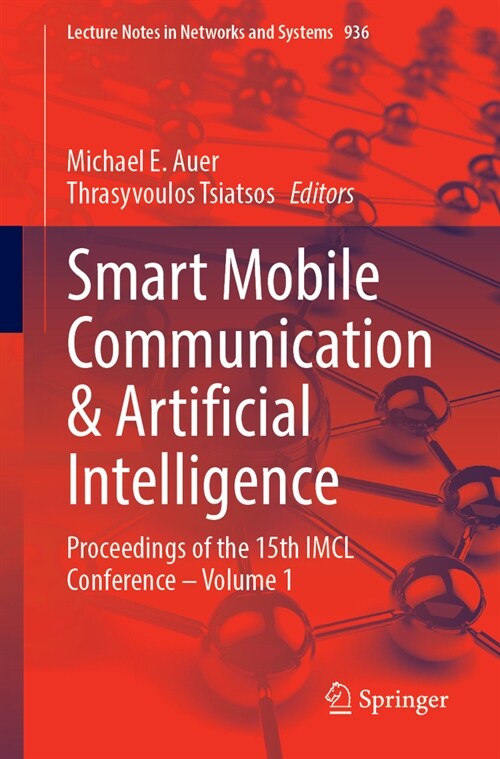 Smart Mobile Communication & Artificial Intelligence: Proceedings of the 15th IMCL Conference - Volume 1 (Paperback, 2024)
