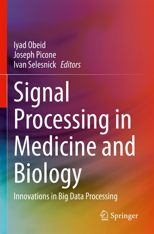 Signal Processing in Medicine and Biology: Innovations in Big Data Processing (Paperback, 2023)