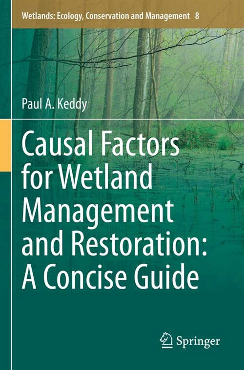 Causal Factors for Wetland Management and Restoration: A Concise Guide (Paperback, 2023)
